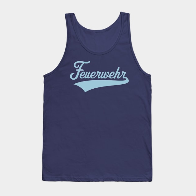 Feuerwehr (Feuerwehrmann / Feuerwehrfrau / Sky Blue) Tank Top by MrFaulbaum